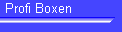 Profi Boxen