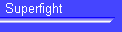Superfight 