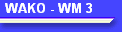 WAKO - WM 3